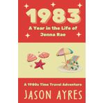 1983: A Year in the Life of Jenna Rae