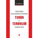 1990'larda Uluslararası Kaynaklı Terör ve Terörizm Hareketleri - Ekin Yayınevi