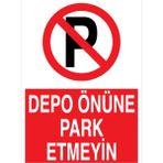 1Beyaz Reklam Depo Önüne Park Etmeyin Uyarı Tabelası - 20x30 Alüminyum Kompozit Panel - PY31