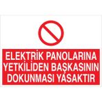 1Beyaz Reklam Elektrik Panolarına Yetkiliden... Uyarı Tabelası - 50x70 Foreks - PAN20