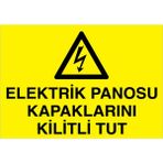 1Beyaz Reklam Elektrik Panosu Kapaklarını Kilitli Tut Uyarı Tabelası - 50x70 Alüminyum Kompozit Panel - PAN3