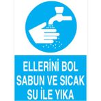 1Beyaz Reklam Ellerini Bol Sabun Ve Sıcak Su İle Yıka Uyarı Tabelası - 20x30 Alüminyum Kompozit Panel - TD33
