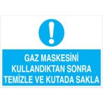 1Beyaz Reklam Gaz Maskesini Kullandıktan Sonra... Uyarı Tabelası - 20x30 Foreks - TGM9