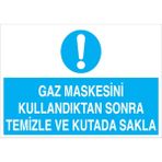 1Beyaz Reklam Gaz Maskesini Kullandıktan Sonra... Uyarı Tabelası - 50x70 Alüminyum Kompozit Panel - TGM9