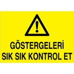 1Beyaz Reklam Göstergeleri Kontrol Et Uyarı Tabelası - 20x30 Alüminyum Kompozit Panel - M89