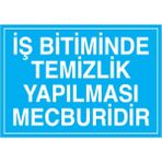 1Beyaz Reklam İş Bitiminde Temizlik Yapılması Mecburidir Uyarı Tabelası - 50x70 Alüminyum Kompozit Panel - TD16
