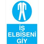 1Beyaz Reklam İş Elbisesi Giy Uyarı Tabelası - 70x100 Alüminyum Kompozit Panel - İE17