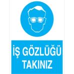 1Beyaz Reklam İş Gözlüğü Takınız Uyarı Tabelası - 50x70 Foreks - GK2