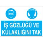 1Beyaz Reklam İş Gözlüğü Ve Kulaklığını Tak Uyarı Tabelası - 70x100 Alüminyum Kompozit Panel - Dİ13