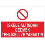 1Beyaz Reklam İskele Altından Geçmek... Uyarı Tabelası - 20x30 Alüminyum Kompozit Panel - İS1