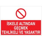 1Beyaz Reklam İskele Altından Geçmek... Uyarı Tabelası - 35x50 Alüminyum Kompozit Panel - İS1