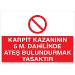 1Beyaz Reklam Karpit Kazanının ... Uyarı Tabelası - 35x50 Alüminyum Kompozit Panel - KAY9