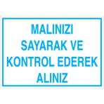 1Beyaz Reklam Malınızı Sayarak Ve Kontrol Ederek Alınız Uyarı Tabelası - 20x30 Alüminyum Kompozit Panel - Ç3