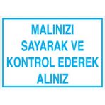 1Beyaz Reklam Malınızı Sayarak Ve Kontrol Ederek Alınız Uyarı Tabelası - 50x70 Alüminyum Kompozit Panel - Ç3