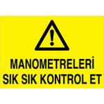 1Beyaz Reklam Manometreleri Sık Sık Kontrol Et Uyarı Tabelası - 70x100 Foreks - M88