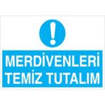 1Beyaz Reklam Merdivenleri Temiz Tutalım Uyarı Tabelası - 50x70 Alüminyum Kompozit Panel - TD27