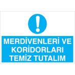 1Beyaz Reklam Merdivenleri Ve Koridorları Temiz Tutalım Uyarı Tabelası - 70x100 Alüminyum Kompozit Panel - TD26