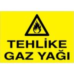 1Beyaz Reklam Tehlike Gaz Yağı Uyarı Tabelası - 50x70 Alüminyum Kompozit Panel - YP3