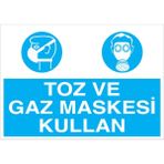 1Beyaz Reklam Toz Ve Gaz Maskesi Kullan Uyarı Tabelası - 50x70 Foreks - Dİ5