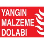 1Beyaz Reklam Yangın Malzeme Dolabı Uyarı Tabelası - 70x100 Foreks - Y40