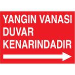 1Beyaz Reklam Yangın Vanası Duvar Kenarındadır Uyarı Tabelası - 20x30 Alüminyum Kompozit Panel - Y12