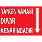 1Beyaz Reklam Yangın Vanası Duvar Kenarındadır Uyarı Tabelası - 50x70 Alüminyum Kompozit Panel - Y14