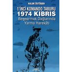 1'nci Komando Taburu 1974 Kıbrıs - Beşparmak Dağlarında Yarma Harekatı