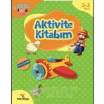 2-3 Yaş Aktivite Kitabım - Yeti Kitap