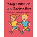 2-Digit Addition and Subtraction Without Regrouping Worksheets: Math Practice Workbook for Grades 1-3 | CCSS-Aligned | Fun and Engaging Activities with Answer Key for Classroom or Homeschool