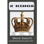 2 Kings Word Search Puzzle Book: Word Searches with Easy to Read print about 2 Kings in the Bible, Prophecy, Blessings of Obedience and More|6x9 ... Family, Friends, and Word Search Lovers