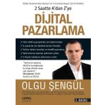 2 Saatte A’dan Z’ye Dijital Pazarlama - Olgu Şengül