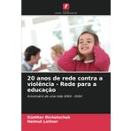 20 anos de rede contra a violência - Rede para a educação