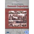 20. YÜZYIL BAŞINDA OSMANLI COĞRAFYASI - NECDET SAKAOĞLU