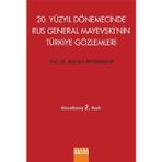 20. Yüzyıl Dönemecinde Rus General Mayevski’nin Türkiye Gözlemleri - Bayram Bayraktar