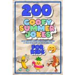 200 Goofy Summer Jokes for Kids: 168 Silly Riddles (with Hilarious Answers!), 27 Knock-Knock Jokes & 5 Tongue Twisters to Make Kids Laugh All Summer Long!