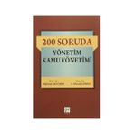 200 Soruda Yönetim Kamu Yönetimi - Mehmet Akif Özer S. Mustafa Önen