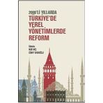 2000'li Yıllarda Türkiye'de Yerel Yönetimlerde Reform