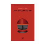 2001: Bir Uzay Destanı - Arthur C. Clarke