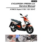2008-2015 KYMCO Super 8 150 125 50 4T Cyclepedia Printed Scooter Service Manual