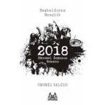 2018: KÜRESEL İSYANIN ROMANI - CENGIZ YALÇIN