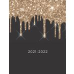 2021-2022 Academic Student Planner: Black Classic Gold Dripping Glitter JULY 2021 to JUNE 2022 8.5x11in 180 pages: Yearly Agenda Notebook, School ... Management Organizer, Daily Student Notebook