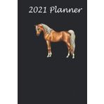2021 Planner - Palomino Light Chestnut Flaxen Arabian Horse Lover: Daily planner 2021, US map, US holiday, 6x9 inch, 136 pages - Christmas gift ideas