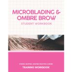 2022 Microblading Student Workbook: Microblading, Brow Training, Brow Mapping, PMU Practice, PMU Training, PMU, Brow Practice