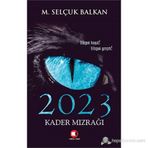 2023 Kader Mızrağı - M. Selçuk Balkan