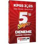 2025 KPSS Genel Yetenek Genel Kültür Tamamı Çözümlü Süper 5'li Deneme - Yediiklim Yayınları