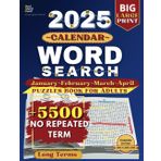2025 Word Search: Unlock the Events Everyone Will Be Talking About (Jan–Apr): Over 5500 Non-Repeating Rare Terms in 126 Unique Puzzles and Months of ... for All! (2025 Word Search Events, Band 1)