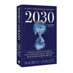 2030 Bu Dünya ve Onun Kuralları Sona Eriyor Mauro F. Guillen