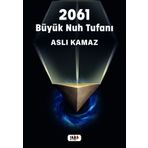 2061 Büyük Nuh Tufanı - Aslı Kamaz