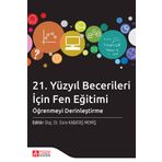 21. Yüzyıl Becerileri İçin Fen Eğitimi: Öğrenmeyi Derinleştirme - Pegem Akademi Yayıncılık