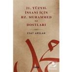 21. Yüzyıl İnsanı İçin Hz. Muhammed ve Dostları Mana Yayınları